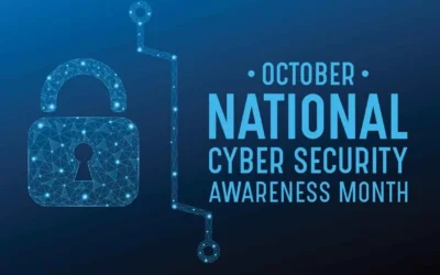 October is Cybersecurity Awareness Month: Don’t Get Caught with Your Guard Down!